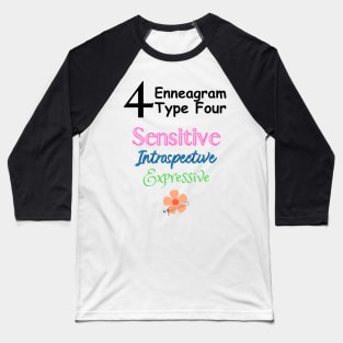 4 Enneagram Type Four Sensitive Introspective Expressive Baseball T-Shirt